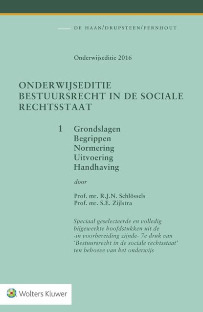 Onderwijseditie Bestuursrecht in de sociale rechtsstaat, band, R.J.N. Schlössels ; S.E. Zijlstra - Paperback - 9789013138719