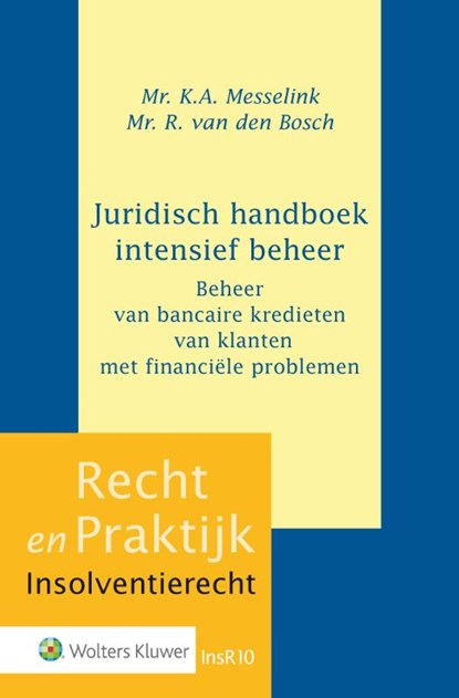 Juridisch handboek intensief beheer, K.A. Messelink ; R. van den Bosch - Gebonden - 9789013138764