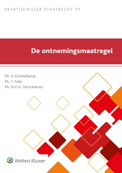 De ontnemingsmaatregel, D. Emmelkamp ; T. Felix ; N.G.H. Verscaeren - Ebook - 9789013139167