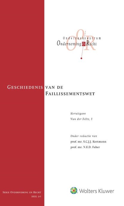 Geschiedenis van de faillissementswet, S.C.J.J. Kortmann ; N.E.D. Faber - Paperback - 9789013139426
