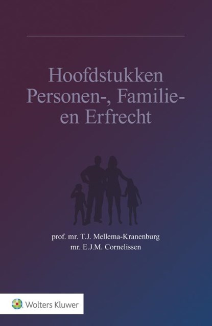 Hoofdstukken personen-, familie- en erfrecht, T.J. Mellema-Kranenburg ; E.J.M. Cornelissen - Paperback - 9789013139839