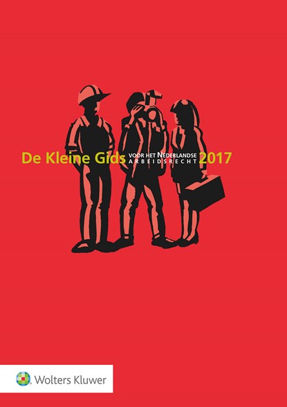 De Kleine Gids voor het Nederlandse Arbeidsrecht 2017, Mark Diebels - Ebook EPUB - 9789013140644