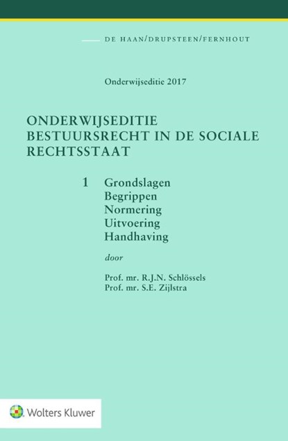 Onderwijseditie bestuursrecht in de sociale rechtsstaat, band 1, R.J.N. Schlössels ; S.E. Zijlstra - Paperback - 9789013142563