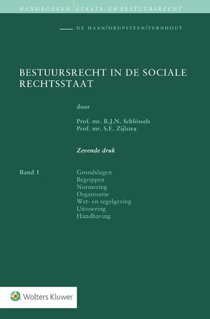 Bestuursrecht in de sociale rechtsstaat, R.J.N. Schlössels ; S.E. Zijlstra - Paperback - 9789013144000