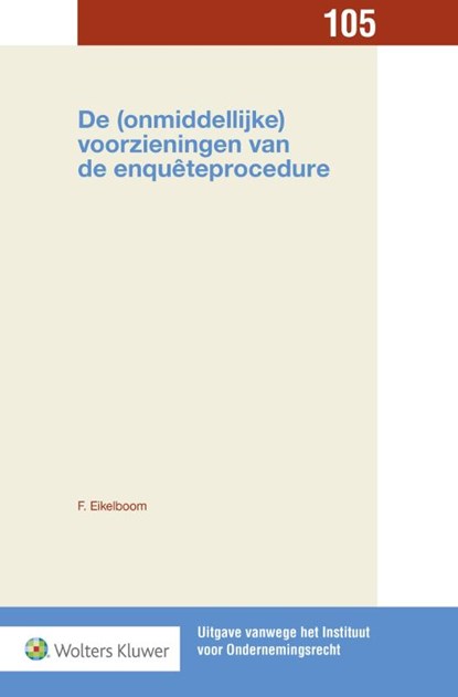 De (onmiddellijke) voorzieningen van de enqueteprocedure, Floor Eikelboom - Paperback - 9789013144437