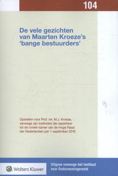 De vele gezichten van Maarten Kroeze's 'bange bestuurders', Bastiaan Assink ; Marnix van Ginneken ; Vino Timmerman ; Hélène Vletter-van Dort - Paperback - 9789013144468