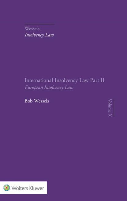 International Insolvency Law Part II European Insolvency Law, Bob Wessels - Gebonden - 9789013145021