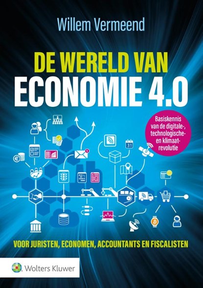 De wereld van economie 4.0, Willem Vermeend - Paperback - 9789013145717