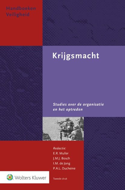 Krijgsmacht, E.R. Muller ; J.M.J. Bosch ; I.M. de Jong ; P.A.L. Ducheine - Gebonden - 9789013145816
