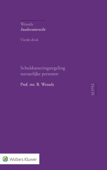Schuldsaneringsregeling natuurlijke personen, B. Wessels - Gebonden - 9789013146134