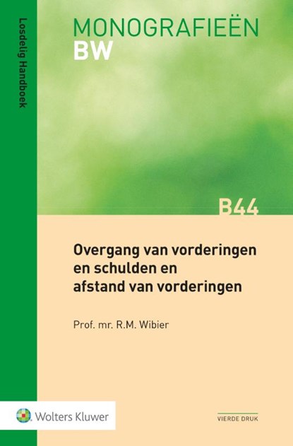 Overgang van vorderingen en schulden en afstand van vorderingen, R.M. Wibier - Paperback - 9789013146318