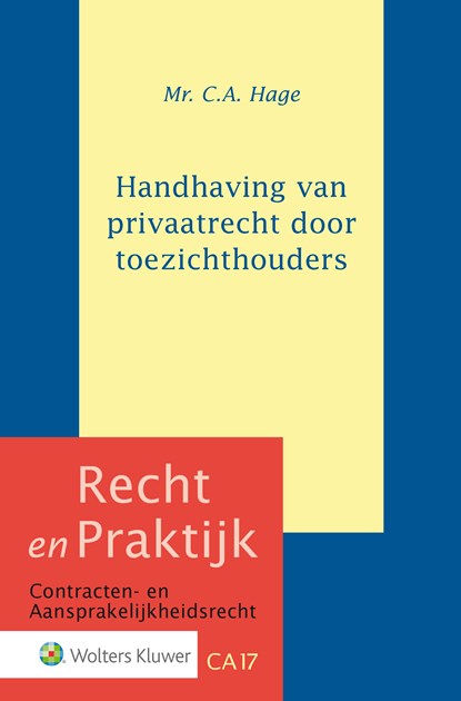 Handhaving van privaatrecht door toezichthouders, C.A. Hage - Ebook EPUB - 9789013146448