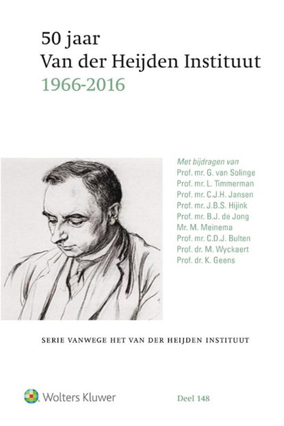 50 jaar Van der Heijden Instituut (1966 - 2016), G. van Solinge ; L. Timmerman ; C.J.H. Jansen ; J.B.S. Hijink ; B.J. de Jong ; M. Meinema ; C.D.J. Bulten ; M. Wyckaert ; K. Geens - Gebonden - 9789013147360