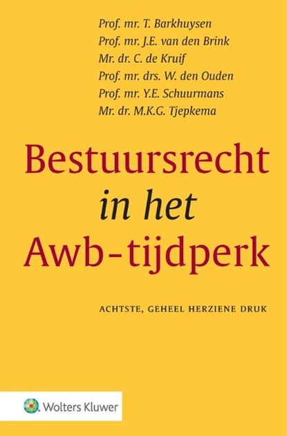 Bestuursrecht in het Awb-tijdperk, T. Barkhuysen - Gebonden - 9789013147513