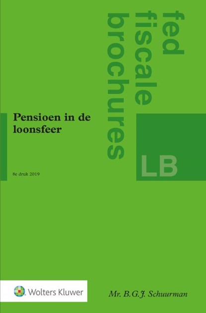 Pensioen in de loonsfeer, B.G.J. Schuurman - Paperback - 9789013147780