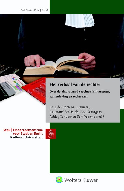 Het verhaal van de rechter, Leny de Groot-van Leeuwen ; Raymond Schlössels ; Roel Schutgens ; Ashley Terlouw ; Derk Venema - Gebonden - 9789013147872