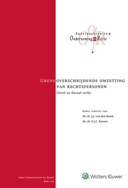 Grensoverschrijdende omzetting van rechtspersonen, J.J. van den Broek ; G.J.C. Rensen - Gebonden - 9789013149746