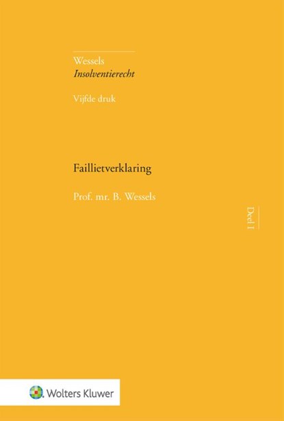 Faillietverklaring, B. Wessels - Gebonden - 9789013150117