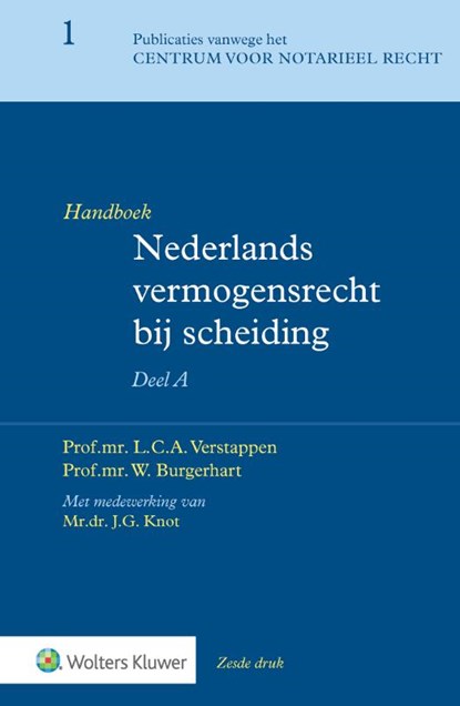 Handboek Nederlands vermogensrecht bij scheiding Deel A, L.C.A. Verstappen - Gebonden - 9789013150490