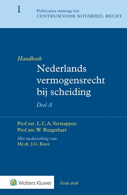 Handboek Nederlands vermogensrecht bij scheiding Deel A, L.C.A. Verstappen - Gebonden - 9789013150490