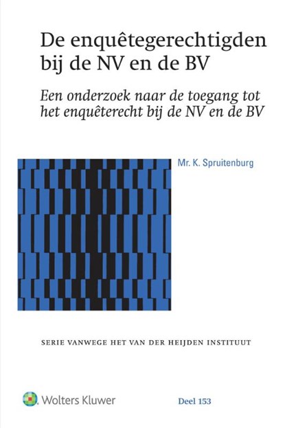 De enquêtegerechtigden bij de NV en de BV, K. Spruitenburg - Gebonden - 9789013150773