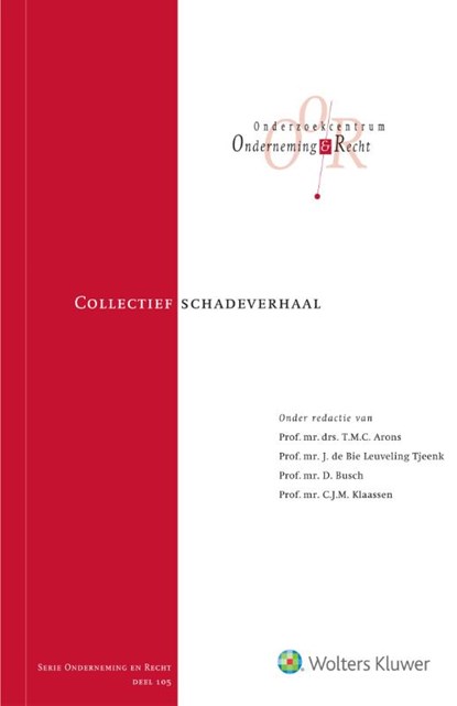 Collectief schadeverhaal, T.M.C. Arons ; J. de Bie Leuveling Tjeenk ; D. Busch ; C.J.M. Klaassen - Gebonden - 9789013151299