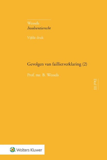 Gevolgen van faillietverklaring (2), B. Wessels - Gebonden - 9789013153149