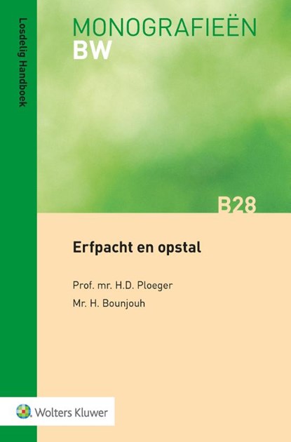 Erfpacht en opstal, H.D. Ploeger ; H. Bounjouh - Paperback - 9789013153927