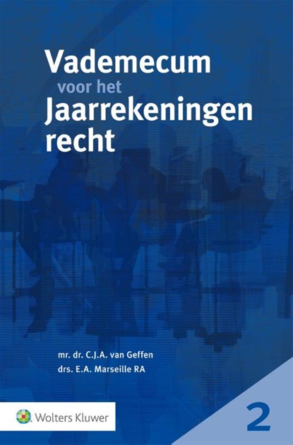 Vademecum voor het jaarrekeningenrecht, C.J.A. van Geffen ; E.A. Marseille - Paperback - 9789013156225