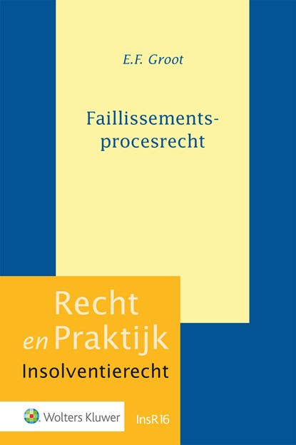 Faillissementsprocesrecht, E.F. Groot - Ebook - 9789013159523