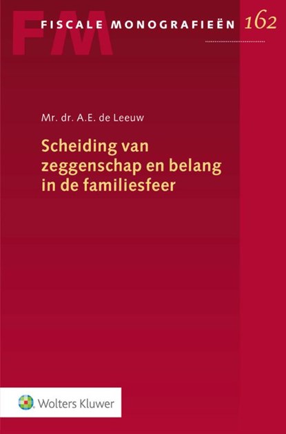 Scheiding van zeggenschap en belang in de familiesfeer, A.E. de Leeuw - Paperback - 9789013160307
