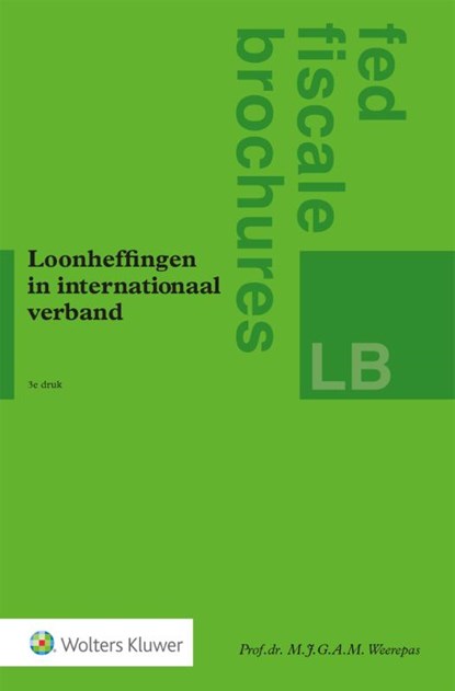 Loonheffingen in internationaal verband, M.J.G.A.M. Weerepas - Paperback - 9789013160659