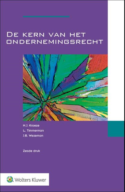 De kern van het ondernemingsrecht, L. Timmerman - Paperback - 9789013164336