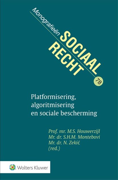 Platformisering, algoritmisering en sociale bescherming, niet bekend - Gebonden - 9789013165425