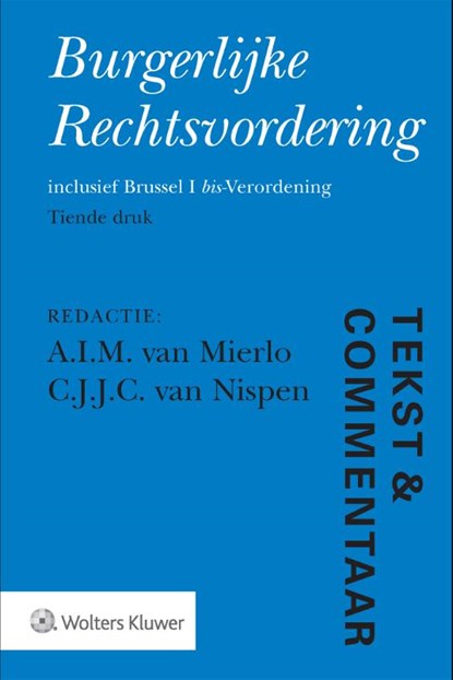 Burgerlijke Rechtsvordering, A.I.M. van Mierlo ; C.J.J.C. van Nispen - Gebonden - 9789013166255