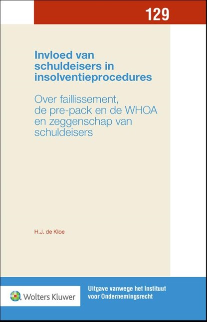 Invloed van schuldeisers in insolventieprocedures, H.J. de Kloe - Gebonden - 9789013173697