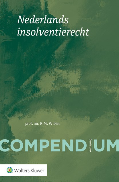 Compendium van het Nederlands insolventierecht, R.M. Wibier - Ebook - 9789013174120