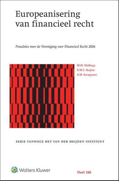 Europeanisering van financieel recht, niet bekend - Gebonden - 9789013177473
