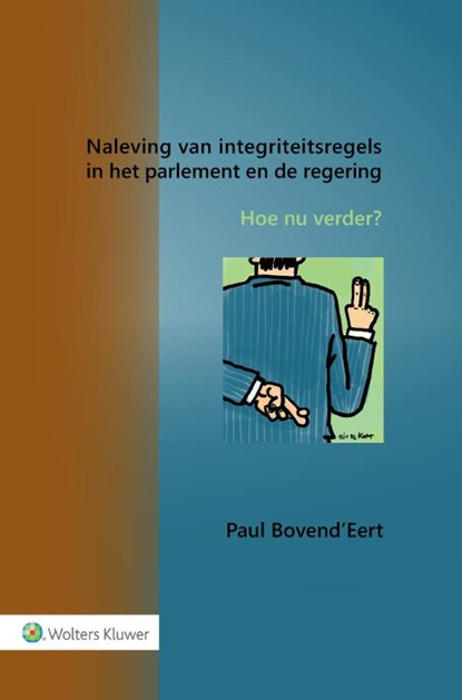 Naleving van integriteitsregels in het parlement en de regering, niet bekend - Paperback - 9789013177862