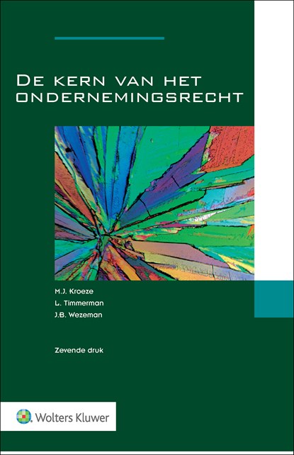 De kern van het ondernemingsrecht, M.J.A.M. Kroeze - Ebook - 9789013177930