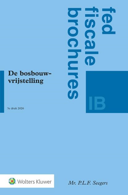 De Bosbouwvrijstelling,  - Paperback - 9789013180756
