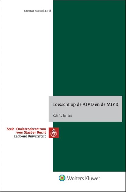 Toezicht op de AIVD en de MIVD, niet bekend - Gebonden - 9789013181531