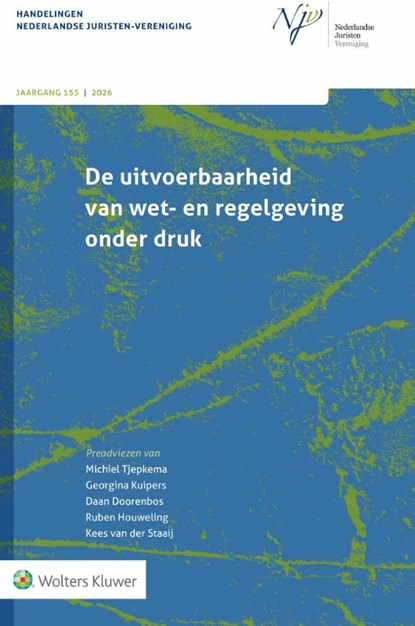 De uitvoerbaarheid van wet- en regelgeving onder druk, niet bekend - Gebonden - 9789013184709