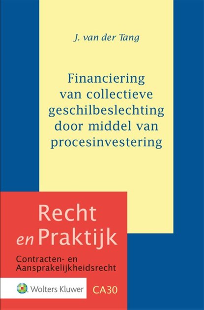 Financiering van collectieve geschilbeslechting dmv procesinvestering, niet bekend - Gebonden - 9789013184723