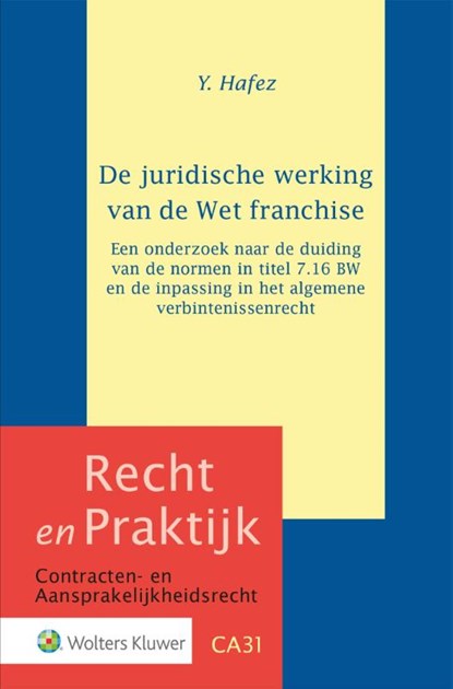 De juridische werking van de Wet franchise, niet bekend - Gebonden - 9789013184754