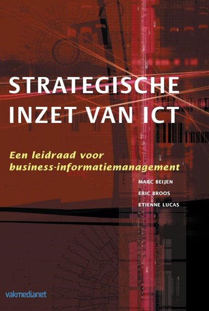 Strategische inzet van ICT, M. Beijen ; E. Broos ; E. Lucas - Gebonden - 9789014074276