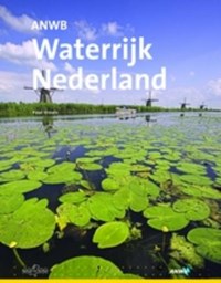 ANWB Waterrijk Nederland | P. Vreuls | 