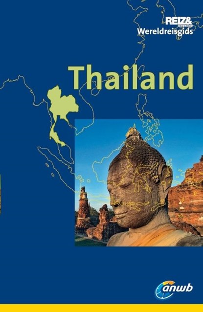 ANWB Wereldreisgids : Thailand, Renate Loose - Paperback - 9789018034962