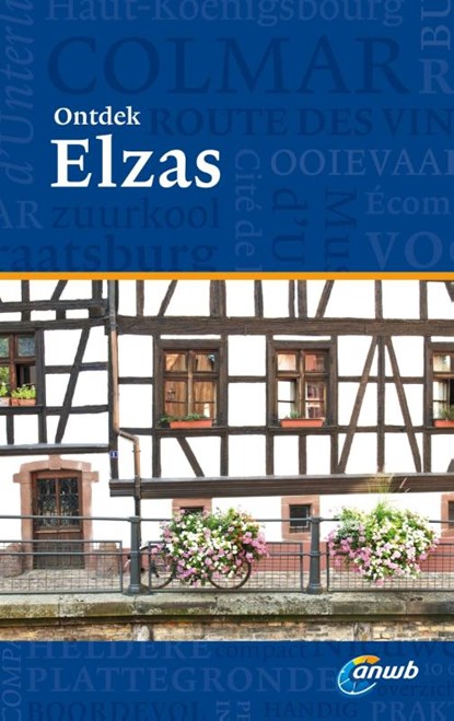 ANWB Ontdek : Elzas, Manfred Braunger - Paperback - 9789018036799