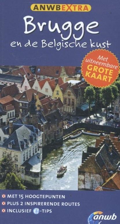 Brugge en de Belgische kust, Angela Heetvelt ; Joke Jonkhoff - Gebonden - 9789018039608